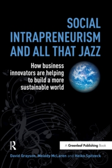 Image for Social intrapreneurism and all that jazz: how business innovators are helping to build a more sustainable world