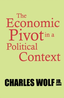 Image for The Economic Pivot in a Political Context
