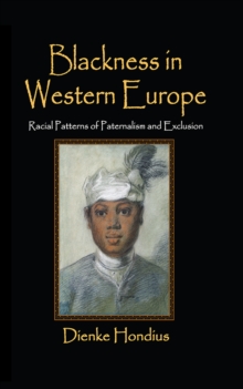 Image for Blackness in Western Europe: racial patterns of paternalism and exclusion