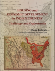 Image for Housing and economic development in Indian country: challenge and opportunity