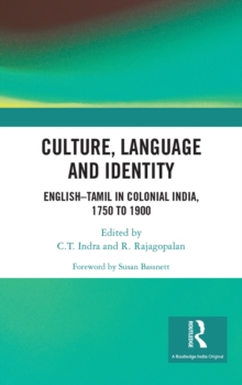 Image for Culture, Language and Identity: English-Tamil in Colonial India, 1750 to 1900