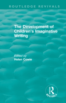 Image for The development of children's imaginative writing (1984)