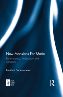 Image for New mansions for music: performance, pedagogy and criticism