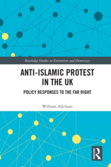 Image for Anti-Islamic protest in the UK: policy responses to the far right