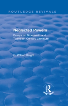 Image for Neglected powers: essays on nineteenth and twentieth century literature
