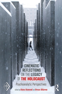 Image for Cinematic reflections on the legacy of the Holocaust: psychoanalytic perspectives