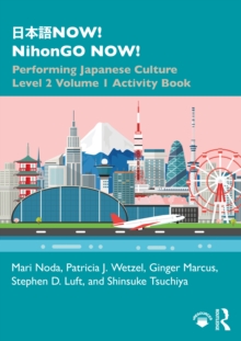 Image for NOW! NihonGO NOW!: performing Japanese culture. (Activity book)