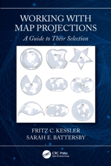 Image for Working with map projections: a guide to their selection