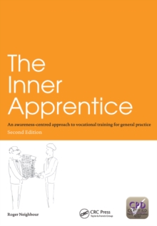 Image for The inner apprentice: an awareness-centred approach to vocational training for general practice