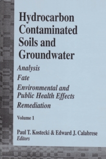 Image for Hydrocarbon Contaminated Soils and Groundwater Vol. 1: Analysis, Fate, Environmental & Public Health Effects, & Remediation