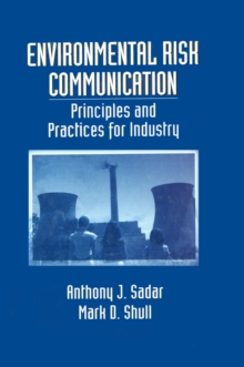Image for Environmental risk communication: principles and practices for industry