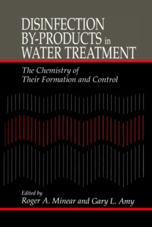 Image for Disinfection by-products in water treatment: the chemistry of their formation and control