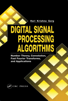 Image for Digital signal processing algorithms: number theory, convolution, fast fourier transforms, and applications