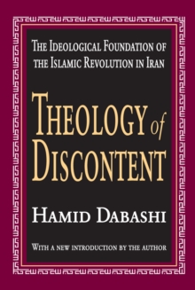 Image for Theology of discontent: the ideological foundation of the Islamic Revolution in Iran
