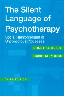 Image for The silent language of psychotherapy: social reinforcements of unconscious processes