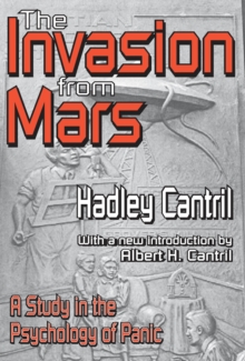 Image for The invasion from Mars: a study in the psychology of panic