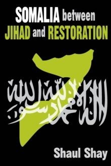 Image for Somalia between jihad and restoration