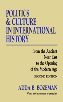 Image for Politics and culture in international history: from the ancient Near East to the opening of the modern age
