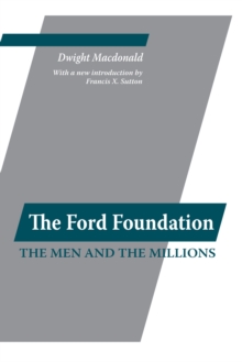 Image for The Ford Foundation: the men and the millions