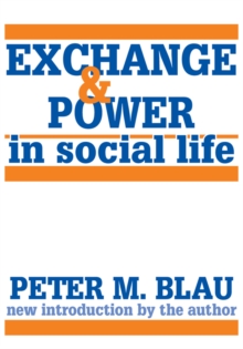 Image for Exchange and power in social life
