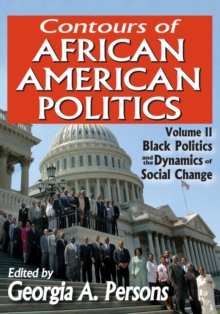 Image for Contours of African American Politics: Volume 2, Black Politics and the Dynamics of Social Change