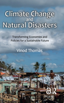 Image for Climate change and natural disasters: transforming economies and policies for a sustainable future
