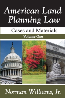 Image for American land planning law: cases and materials