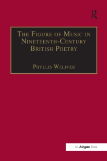 Image for The figure of music in nineteenth-century British poetry