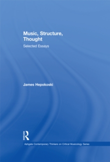 Image for Music, structure, thought: selected essays