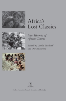 Image for Africa's lost classics: new histories of African cinema