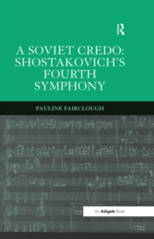 Image for A Soviet credo - Shostakovich's fourth symphony