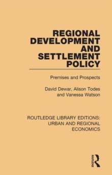 Image for Regional Development and Settlement Policy: Premises and Prospects