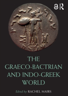 Image for The Graeco-Bactrian and Indo-Greek World
