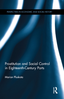 Image for Prostitution and social control in eighteenth-century ports