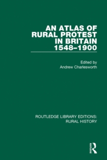 Image for An atlas of rural protest in britain 1548-1900