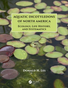 Image for Aquatic dicotyledons of North America: ecology, life history, and systematics