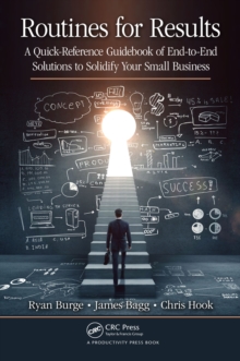 Image for Routines for results: a quick-reference guidebook of end-to-end solutions to solidify your small business
