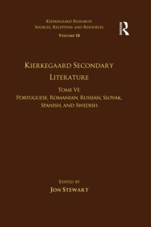 Image for Kierkegaard secondary literature.: Portuguese, Romanian, Russian, Slovak, Spanish, and Swedish