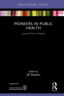 Image for Pioneers in Public Health: Lessons from History