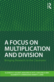 Image for A focus on multiplication and division: bringing research to the classroom