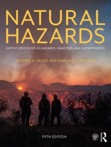 Image for Natural hazards: Earth's processes as hazards, disasters, and catastrophes.