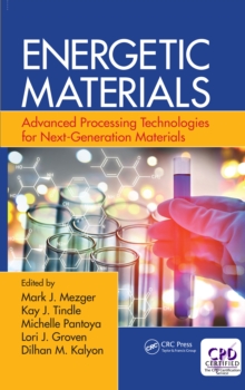 Image for Energetic materials: advanced processing technologies for next-generation materials