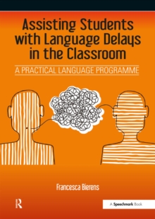 Image for Assisting Students with Language Delays in the Classroom: A Practical Language Programme
