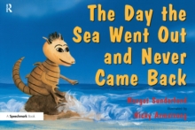 Image for The day the sea went out & never came back: a story for children who have lost someone they love
