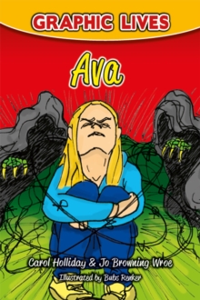 Image for Graphic Lives: Ava: A Graphic Novel for Young Adults Dealing with an Eating Disorder