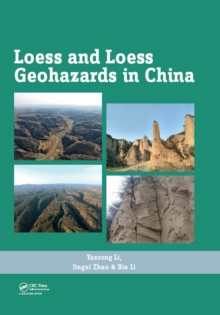 Image for Loess and loess geohazards in China