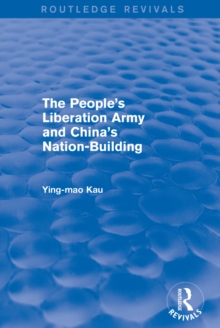 Image for The People's Liberation Army and China's nation-building.