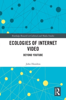 Image for Ecologies of Internet video: beyond YouTube
