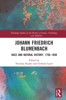 Image for Johann Friedrich Blumenbach: Race and Natural History, 1750-1850