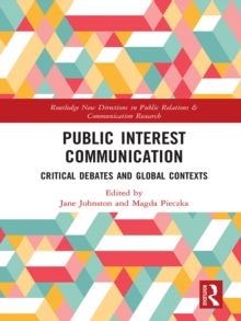 Image for Public interest communication: critical debates and global contexts